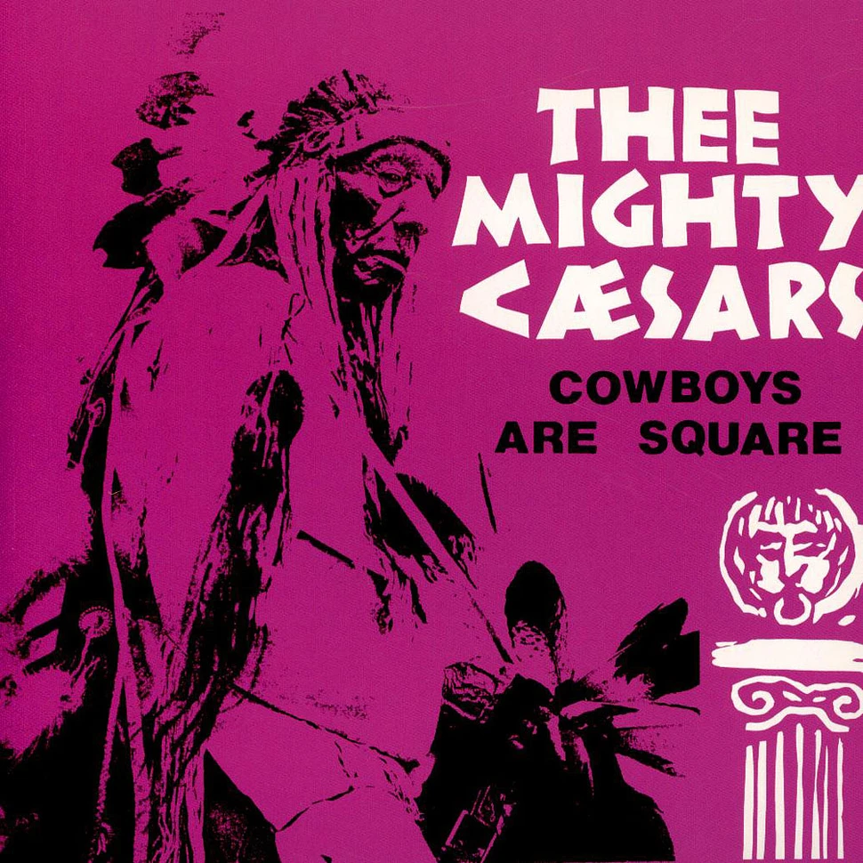 Thee Mighty Caesars - Cowboys Are Square