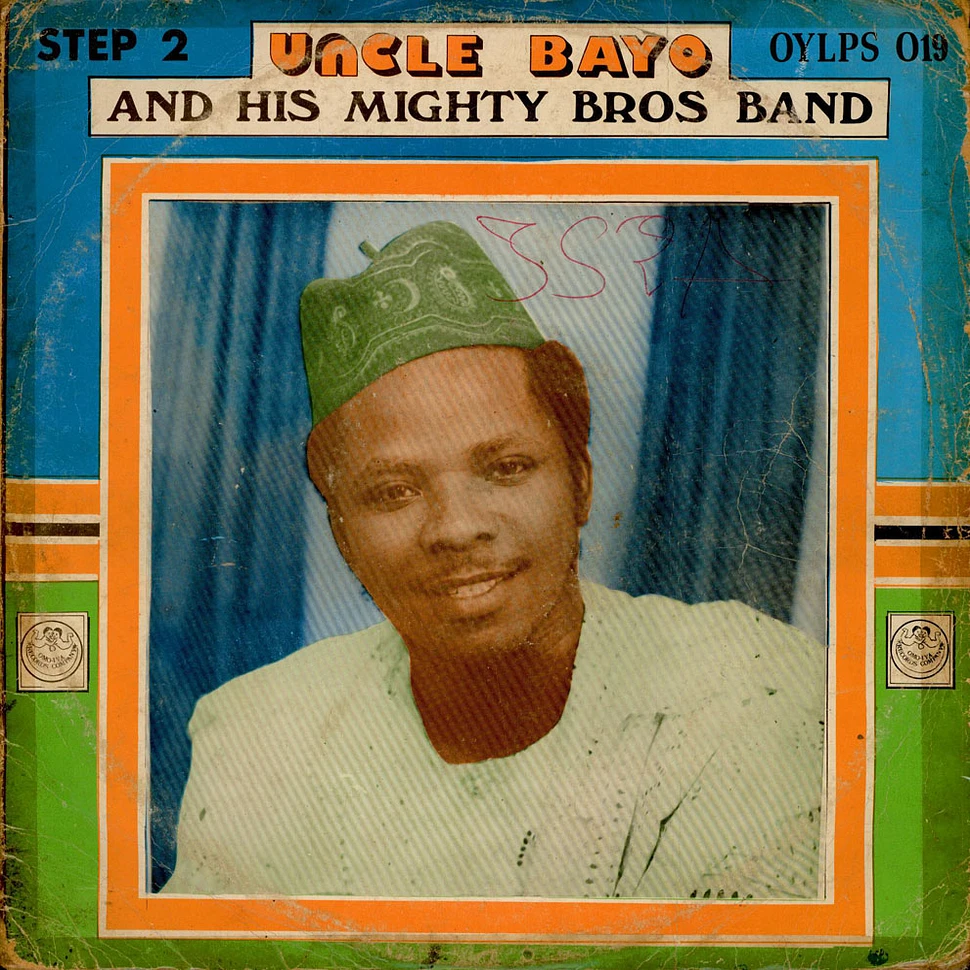 Uncle Bayo And His Mighty Bro's Band - Step 2