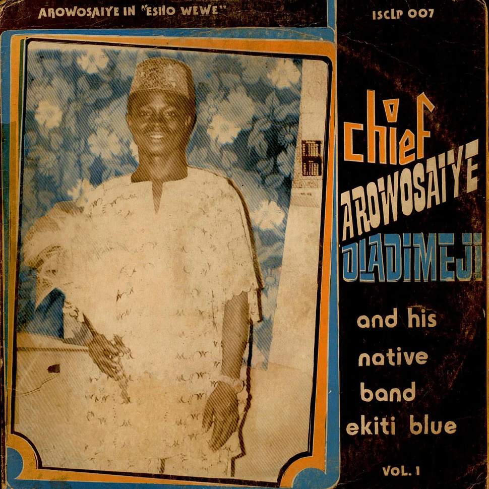 Chief Arowosaiye Oladimeji & His Native Blues Band - Vol. 1