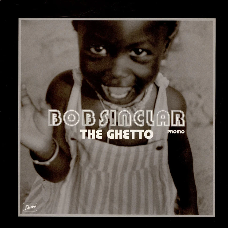 Bob Sinclar - The Ghetto