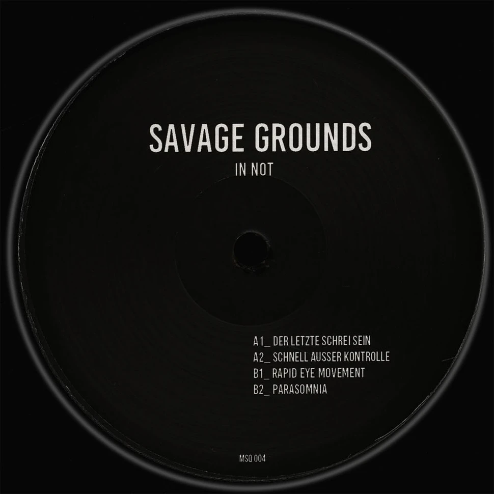 Savage Grounds - In Not