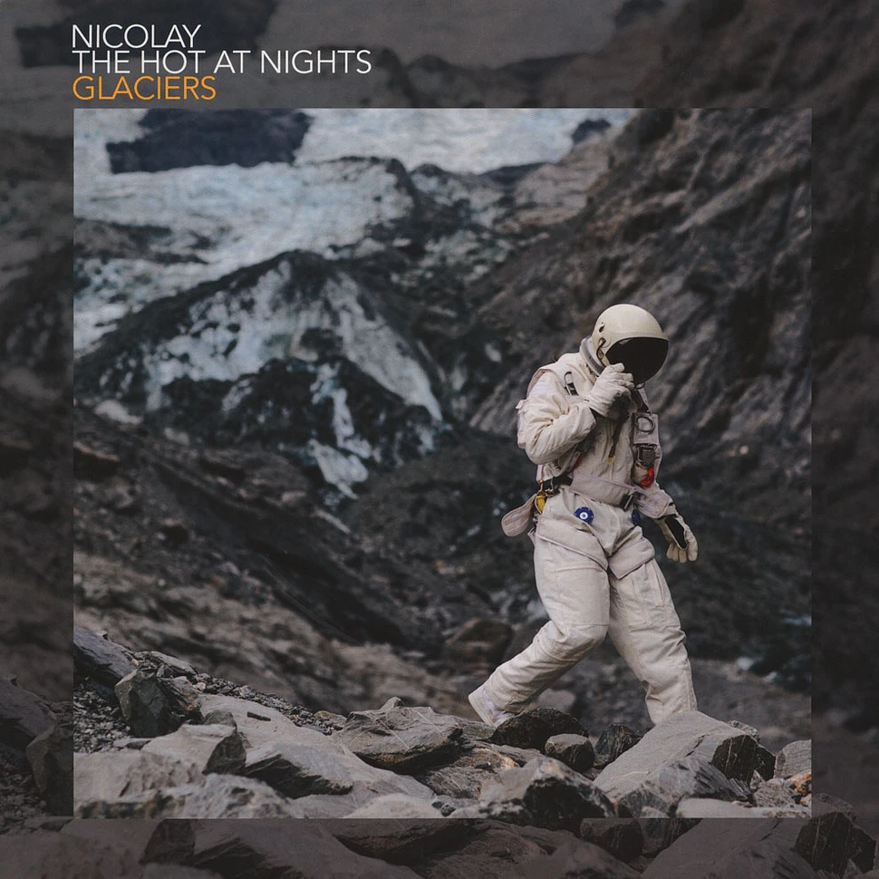Nicolay of The Foreign Exchange & The Hot At Nights - Glaciers