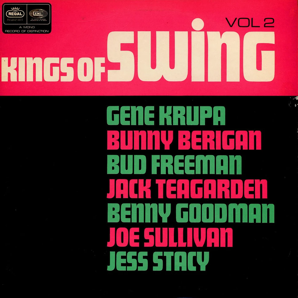 Gene Krupa, Bunny Berigan, Bud Freeman, Jack Teagarden, Benny Goodman, Joe Sullivan, Jess Stacy - Kings of Swing Volume Two