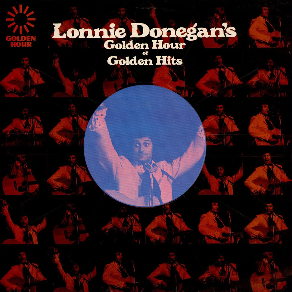 Lonnie Donegan - Lonnie Donegan's Golden Hour Of Golden Hits