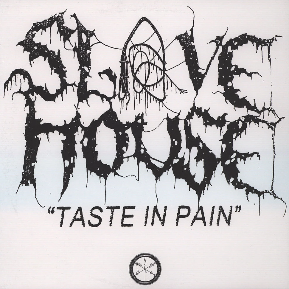 Slavehouse - Taste In Pain