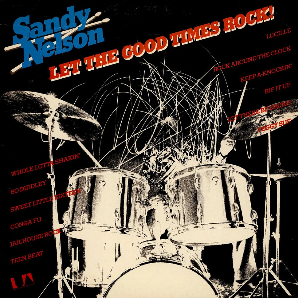 Sandy Nelson - Let The Good Times Rock