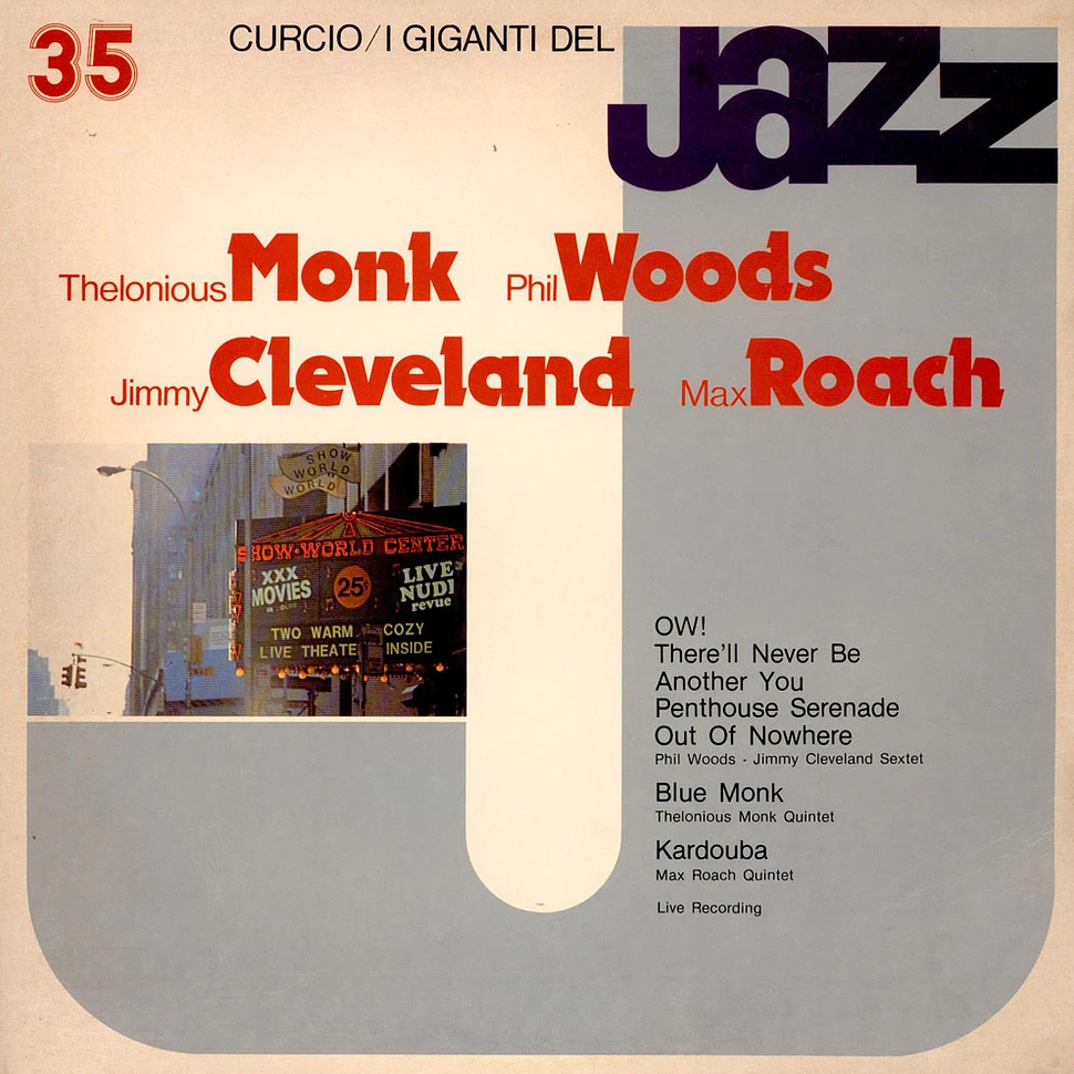 Thelonious Monk, Phil Woods, Jimmy Cleveland, Max Roach - I Giganti Del Jazz Vol. 35