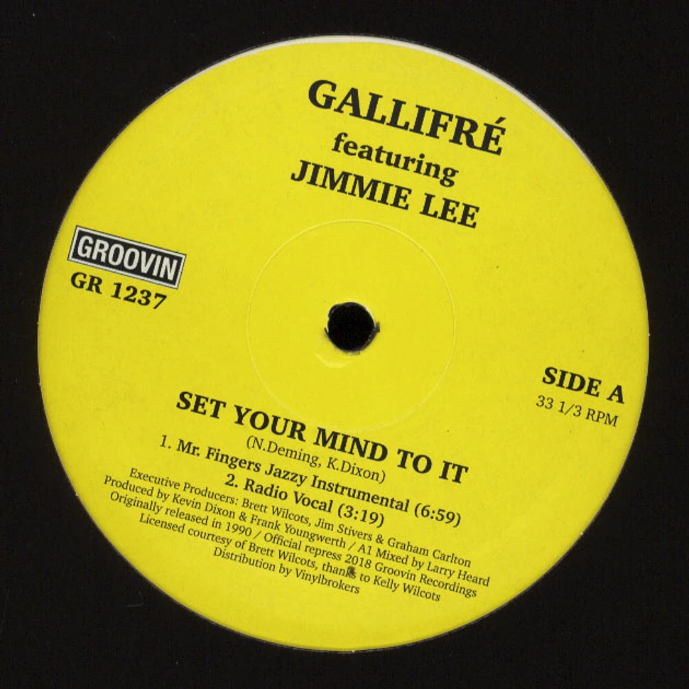 Gallifre - Set Your Mind To It Feat. Jimmie Lee