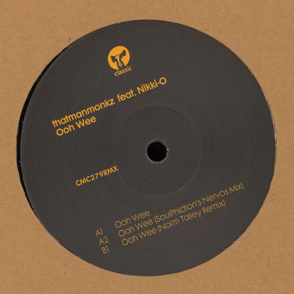 Thatmanmonkz - Ooh Wee Feat. Nikki-O Soulphiction & Norm Talley Remixes