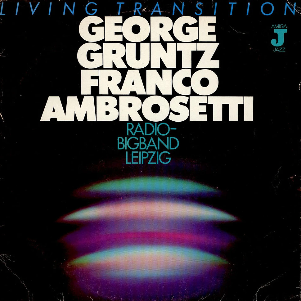George Gruntz / Franco Ambrosetti / Radio Bigband Leipzig - Living Transition