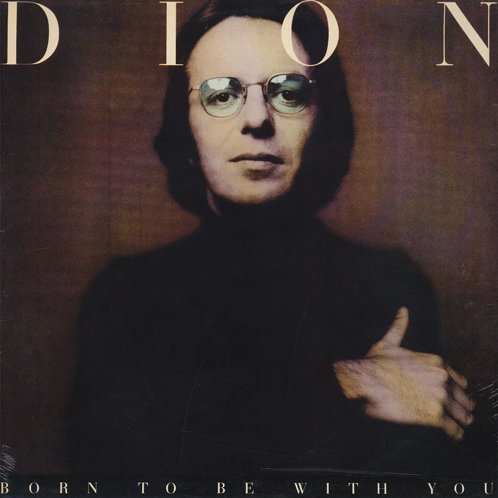 Dion - Born To Be With You