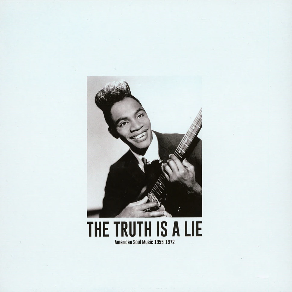 V.A. - The Truth Is A Lie American Soul Music 1955 to 1972