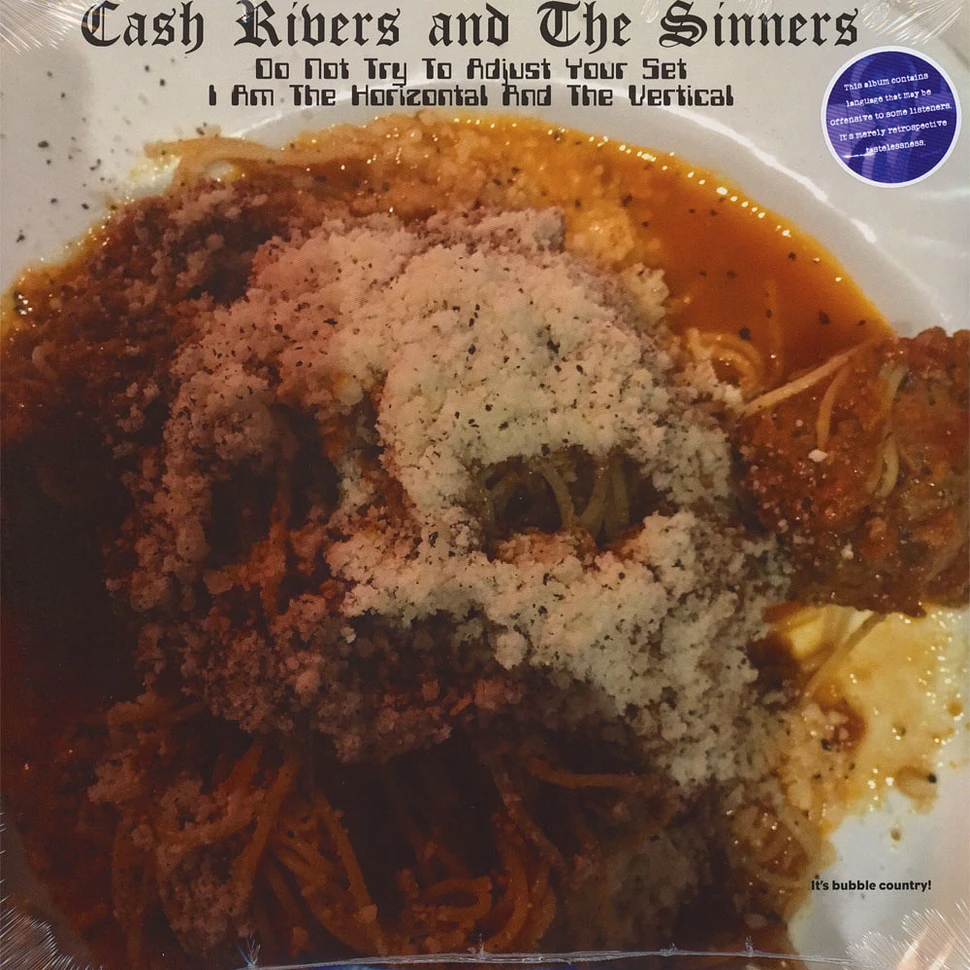 Cash Rivers & The Sinners - Do Not Try To Adjust Your Set I Am The Horizontal And The Vertical
