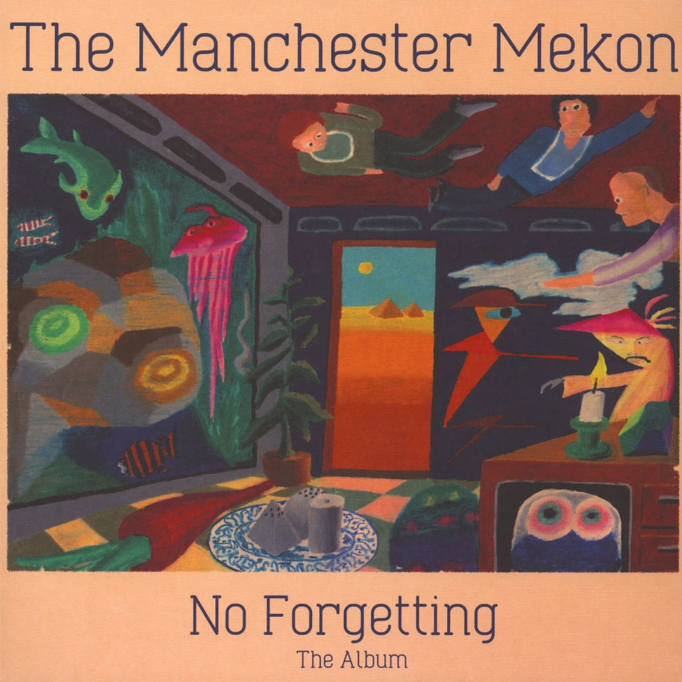 The Manchester Mekon - No Forgetting