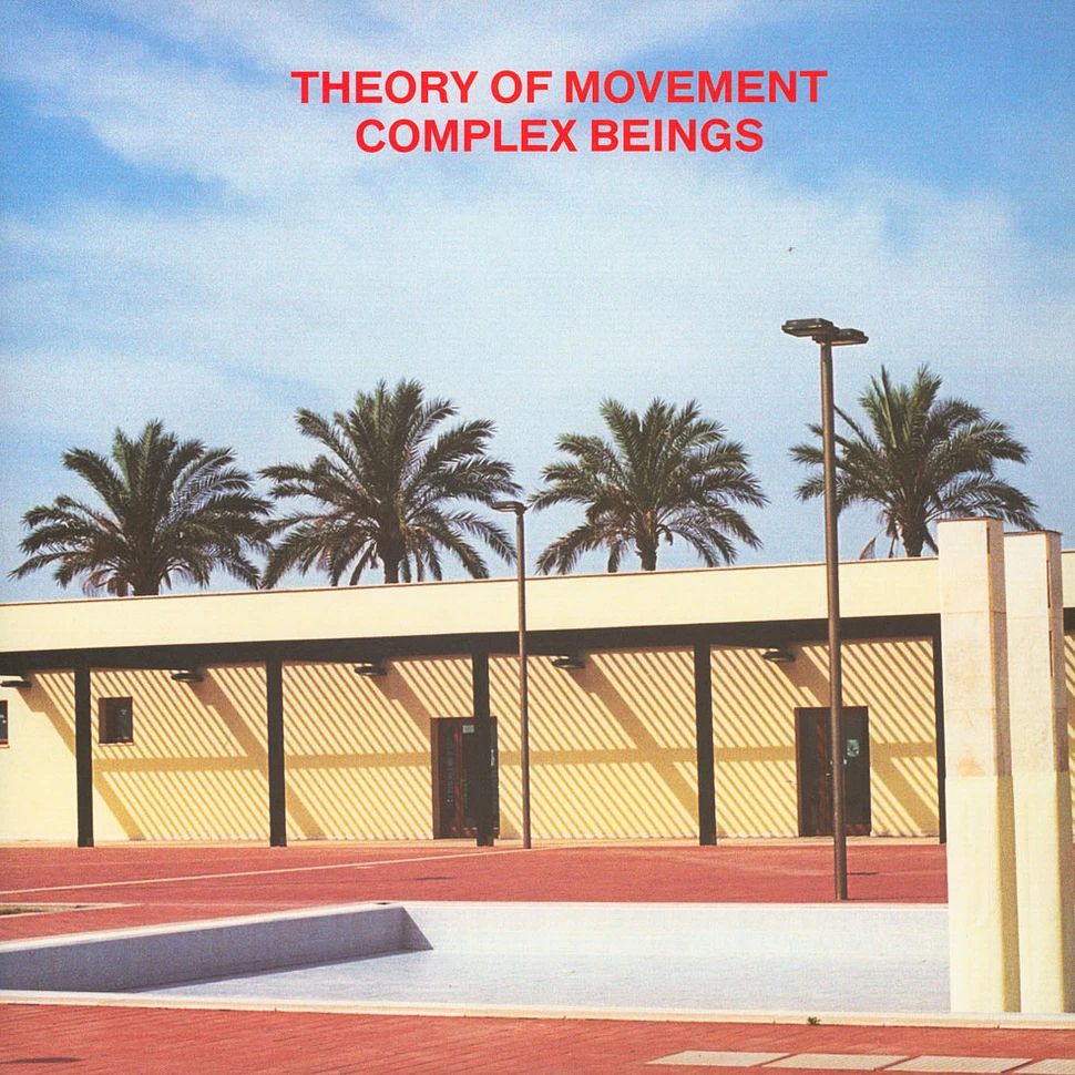 Theory Of Movement - Complex Beings