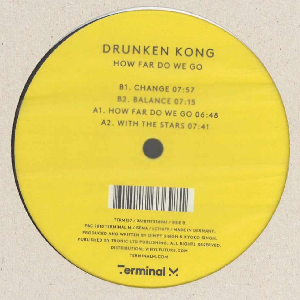 Drunken Kong - How Far Do We Go