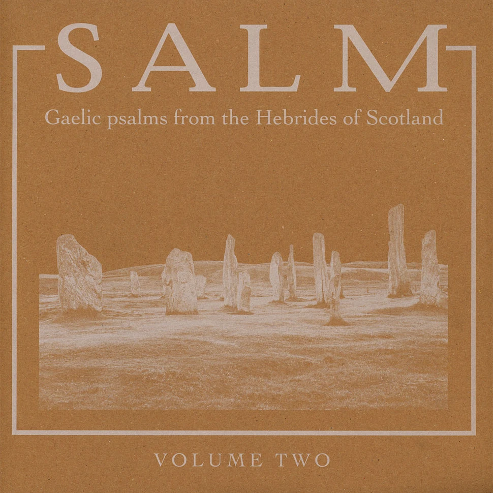 Salm - Salm Volume Two: Gaelic Psalms From The Hebrides Of Scotland
