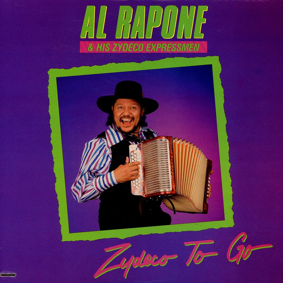 Al Rapone & The Zydeco Express - Zydeco To Go