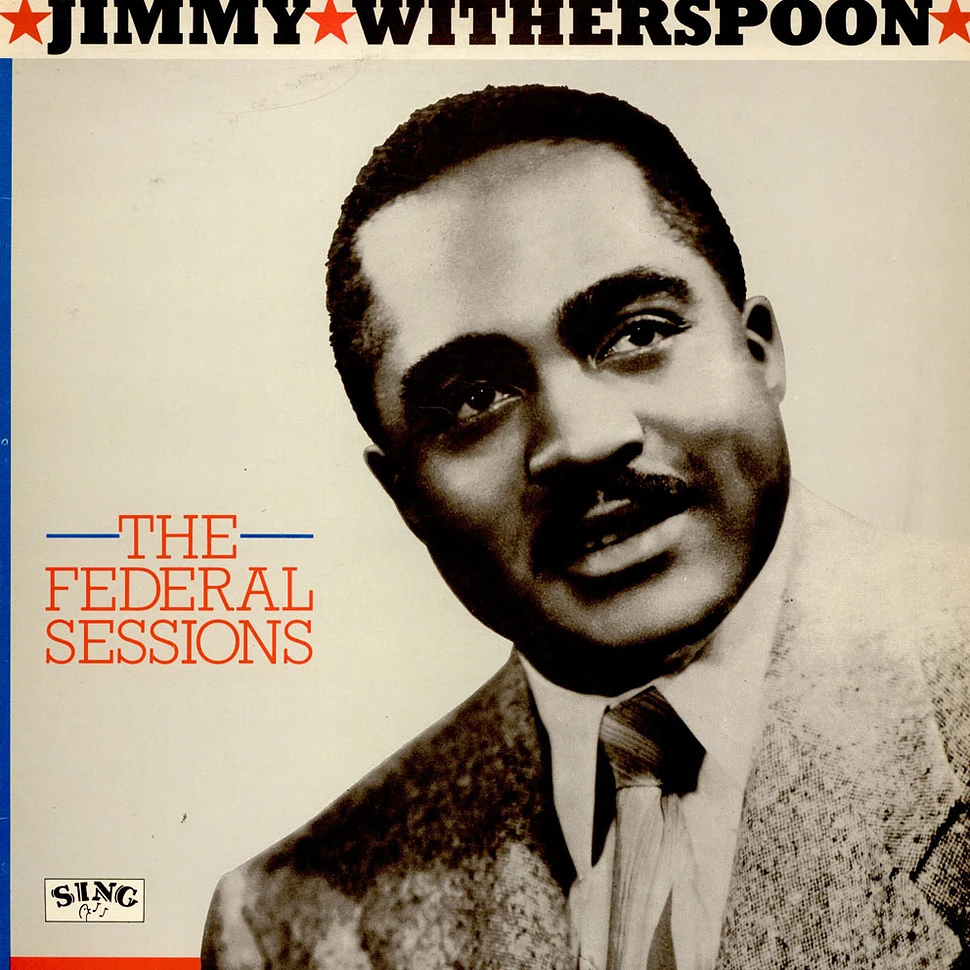 Jimmy Witherspoon - The Federal Sessions