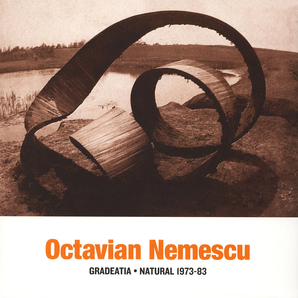 Octavian Nemescu - Gradeatia / Natural (1973-83)