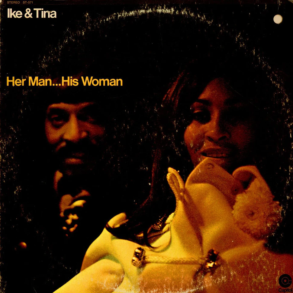 Ike & Tina Turner - Her Man... His Woman