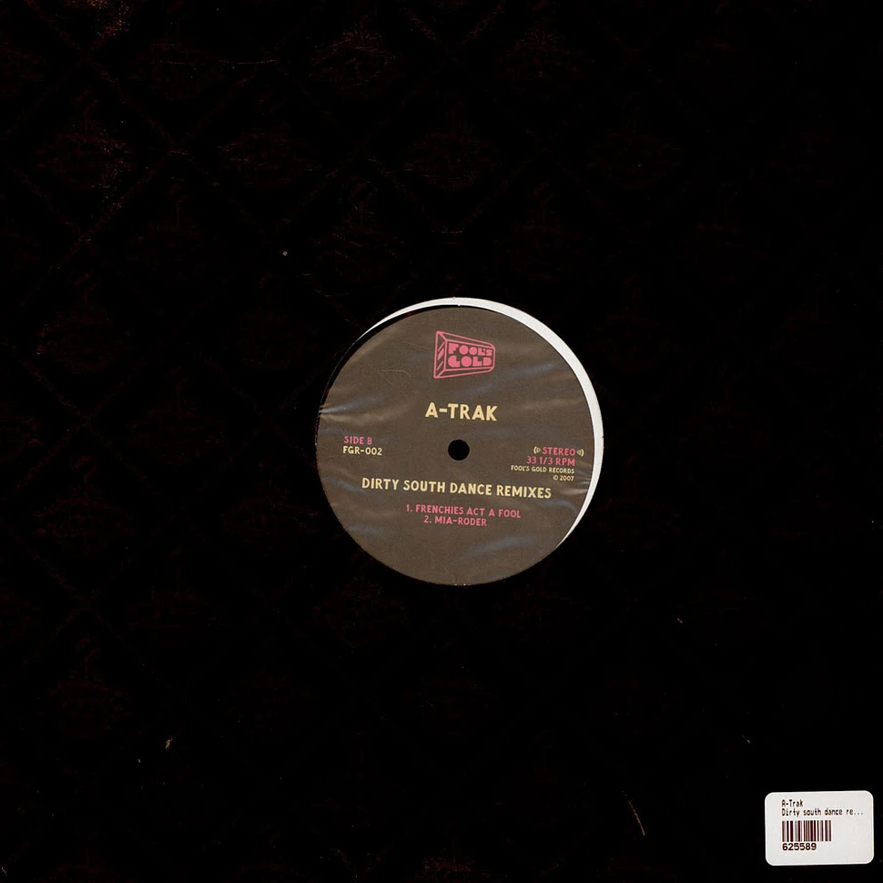 A-Trak - Dirty South Dance Remixes