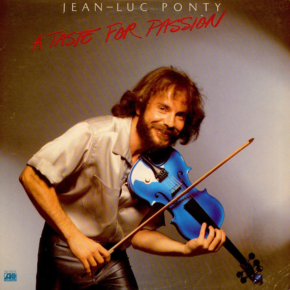 Jean-Luc Ponty - A Taste For Passion