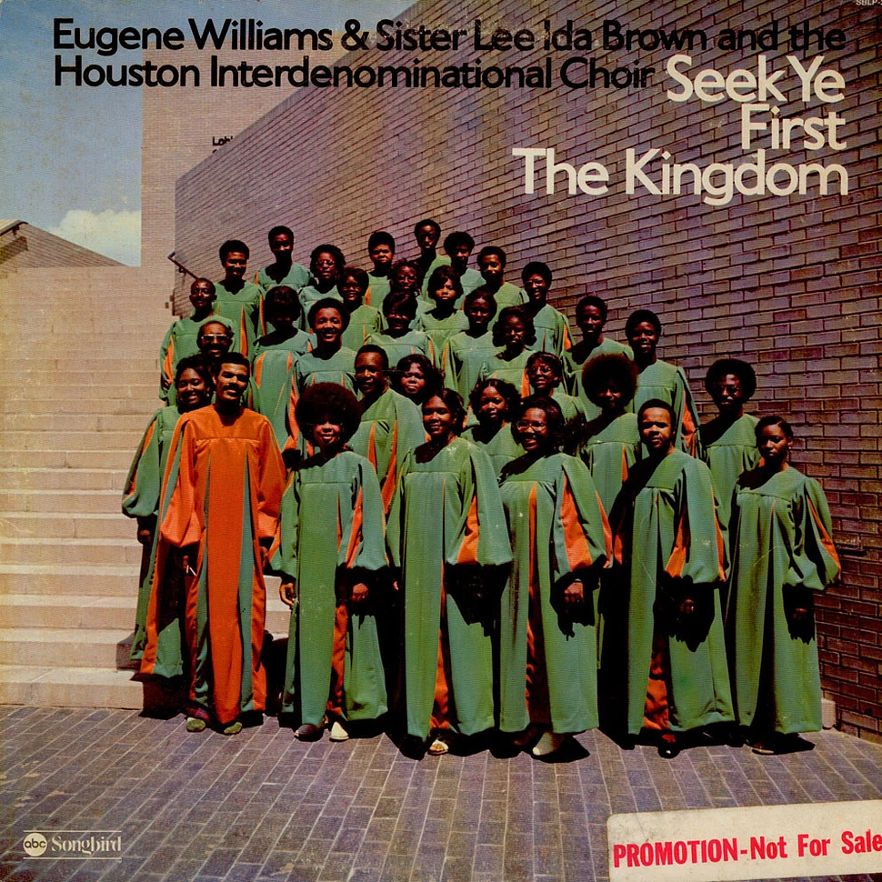 Eugene Williams & Lee Ida Brown And Houston Interdenominational Choir - Seek Ye First The Kingdom
