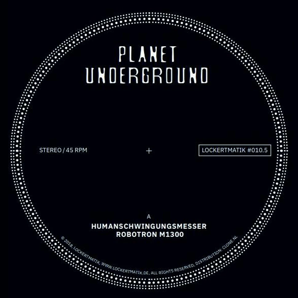 Planet Underground - Lockertmatik 10.5
