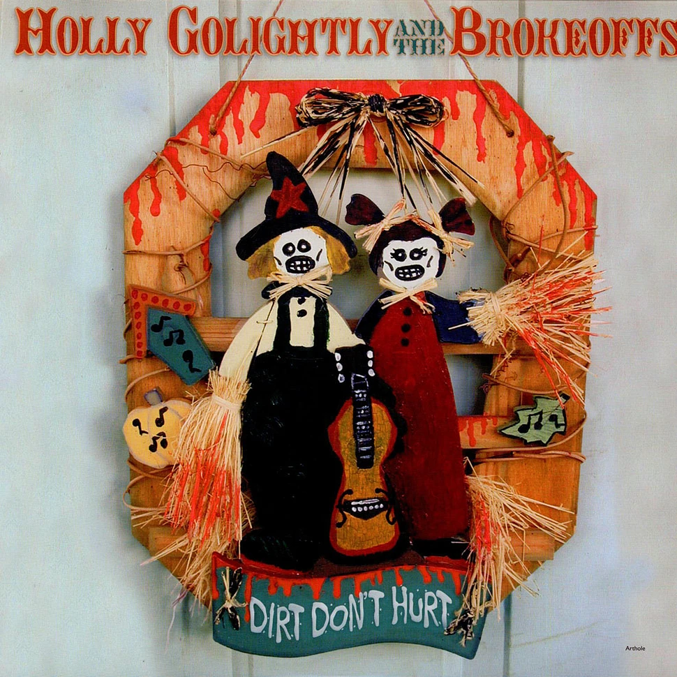 Holly Golightly And The Brokeoffs - Dirt Don't Hurt