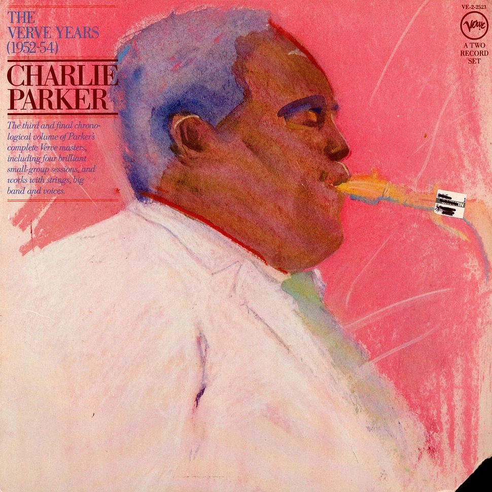 Charlie Parker - The Verve Years (1952-54)