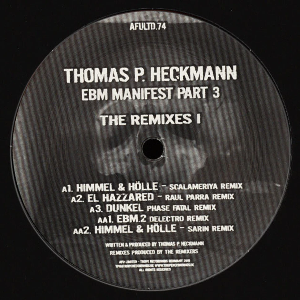 Thomas P. Heckmann - Ebm Manifest Part 3 The Remixes I