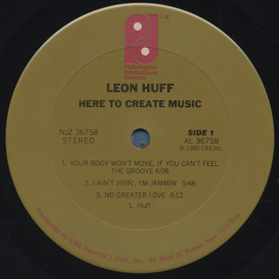 Leon Huff - Here To Create Music