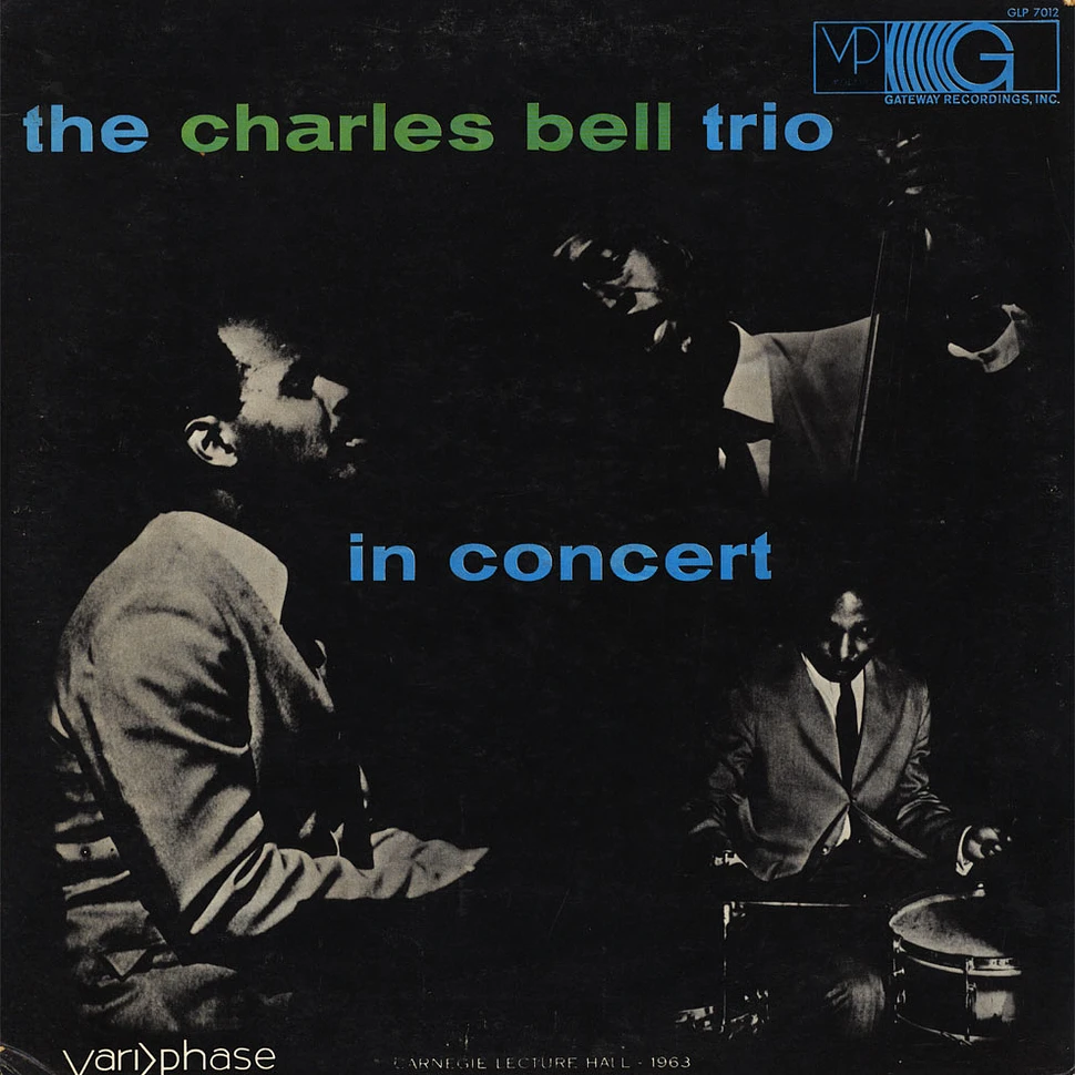 The Charles Bell Trio - In Concert