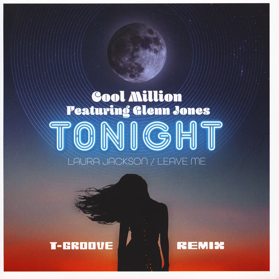 Cool Million - Tonight (T-Groove Remix) / Leave Me