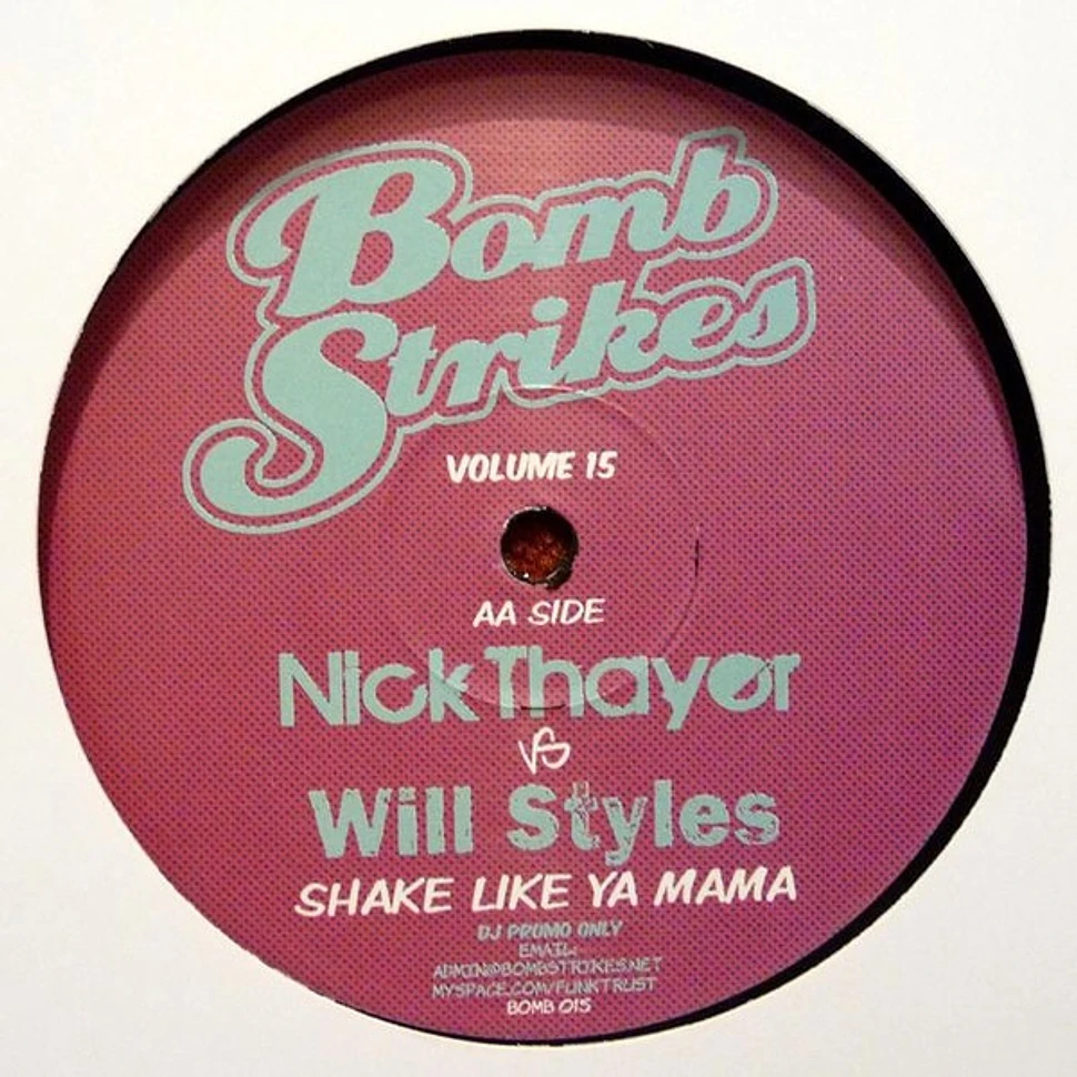 Nick Thayer Vs Will Styles - Bomb Strikes Volume 15