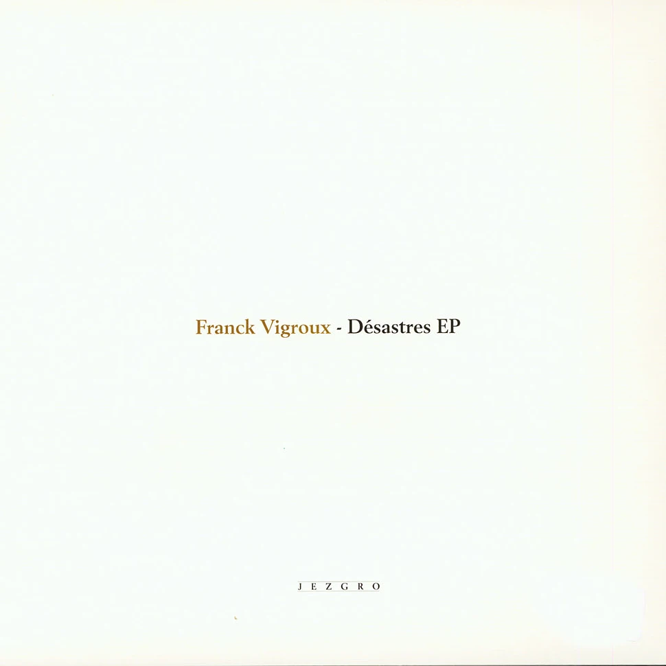 Franck Vigroux - Desastre EP