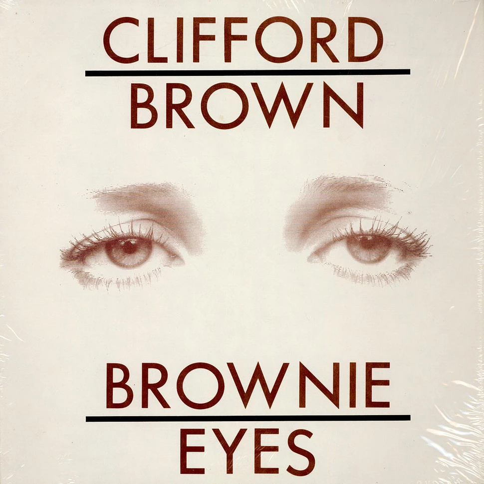 Clifford Brown - Brownie Eyes