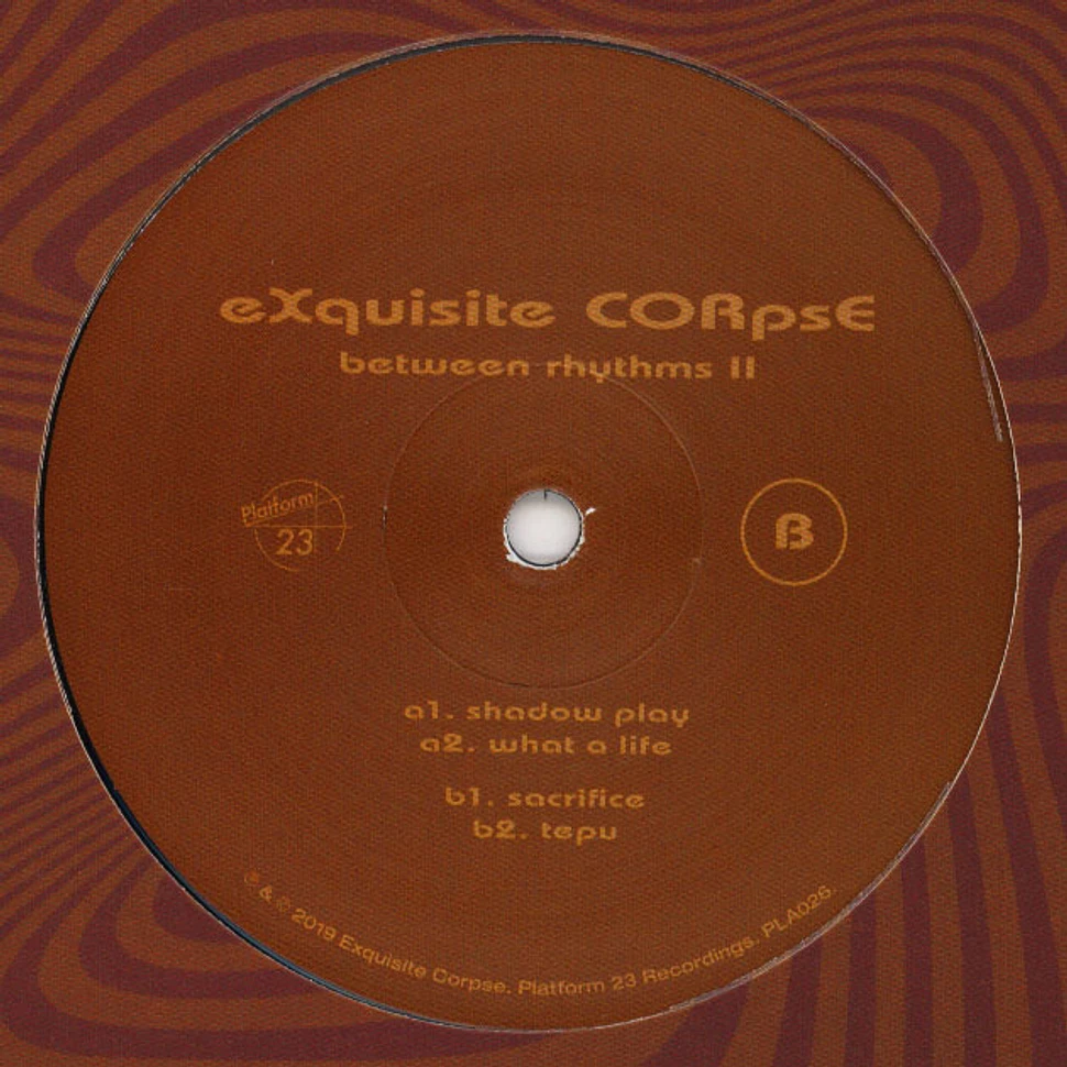 eXquisite CORpsE - Between Rhythms 2