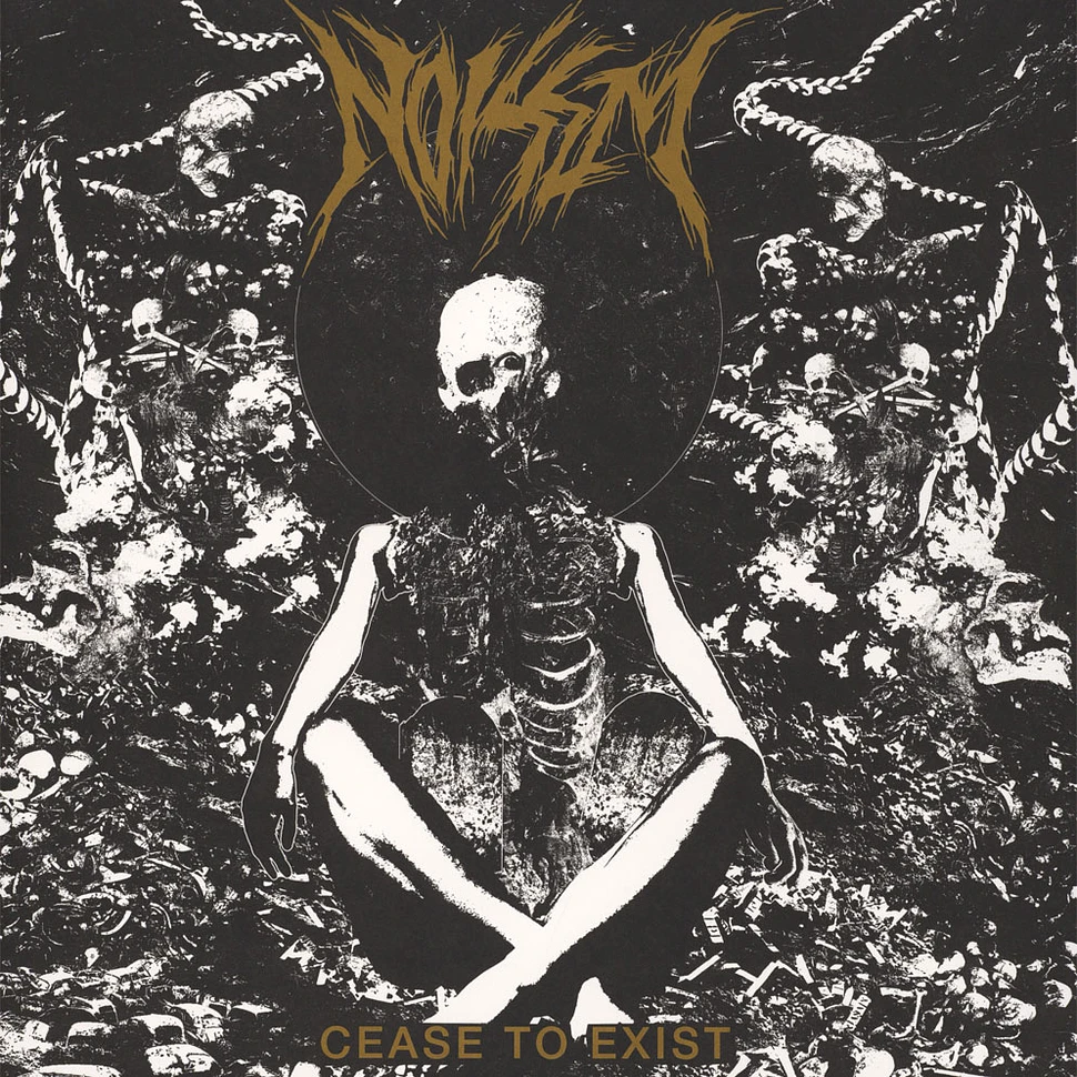 Noisem - Cease To Exist