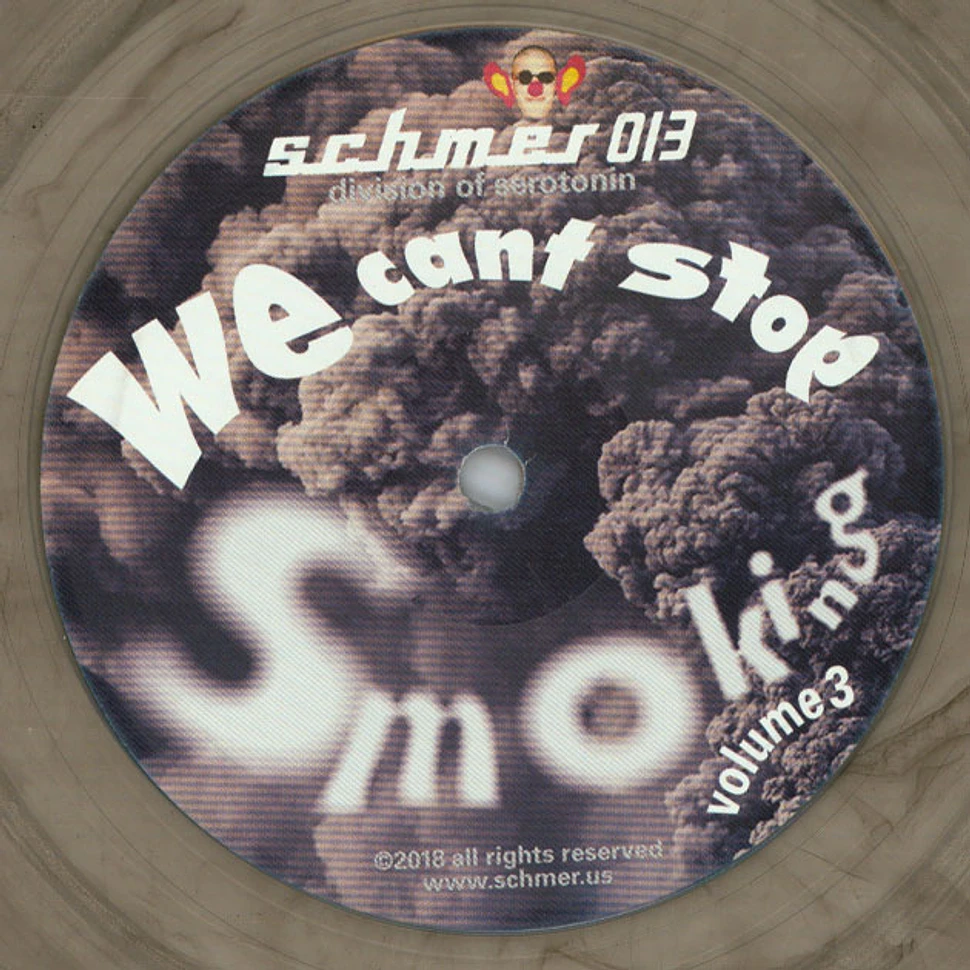 V.A. - We Can't Stop Smoking Volume 3 Clear Vinyl Edition