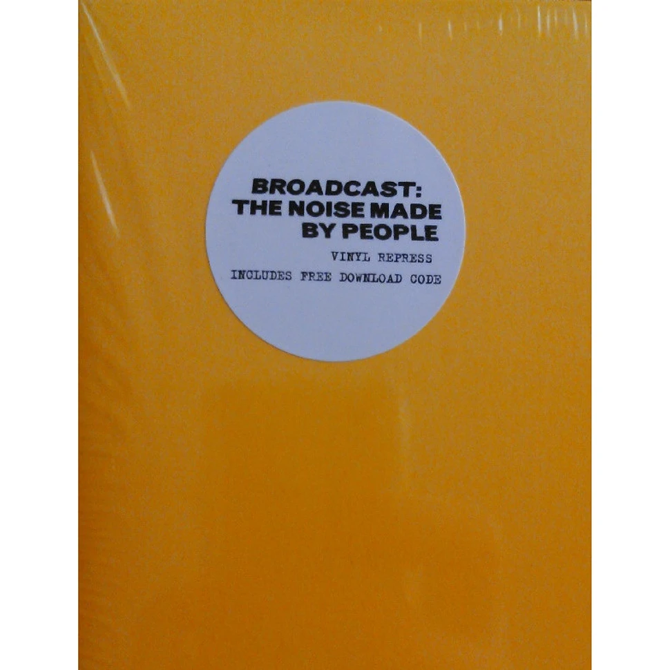 Broadcast - The Noise Made By People