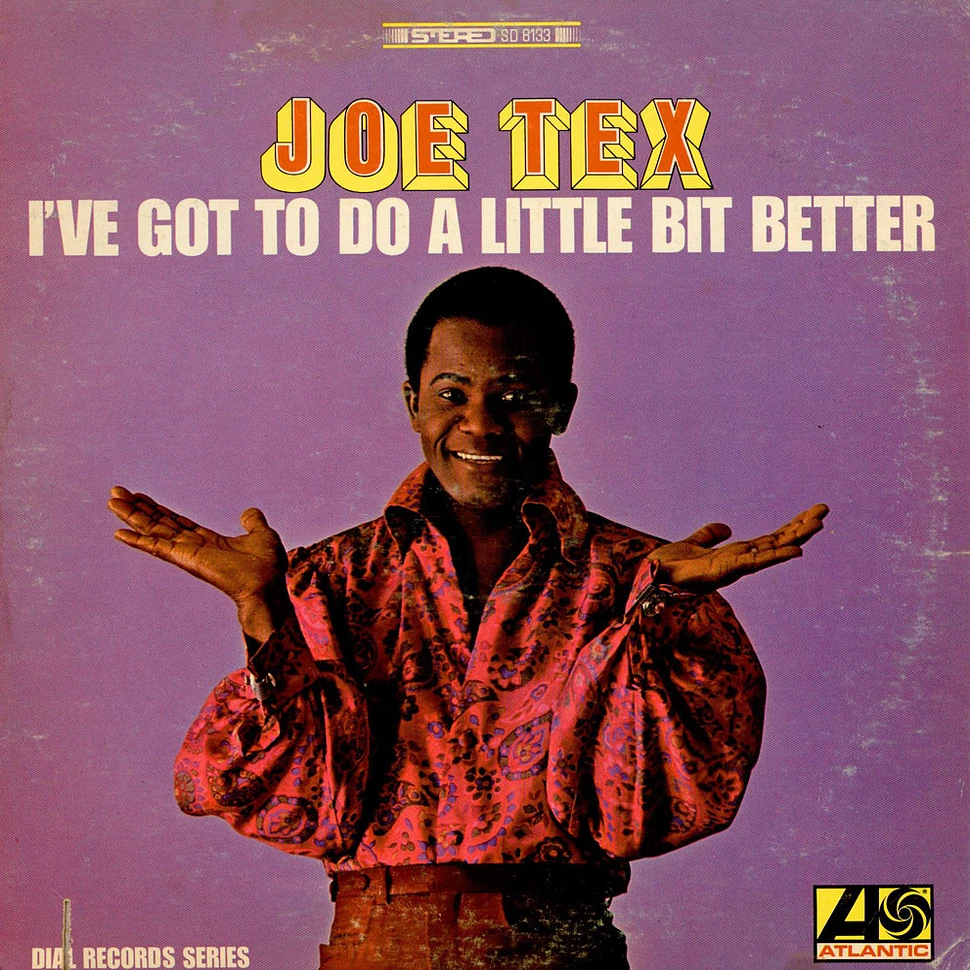 Joe Tex - I've Got To Do A Little Bit Better