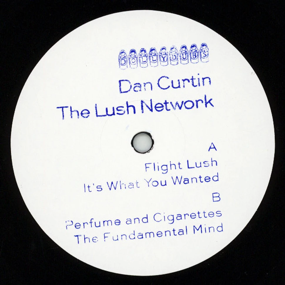 Dan Curtin - The Lush Network