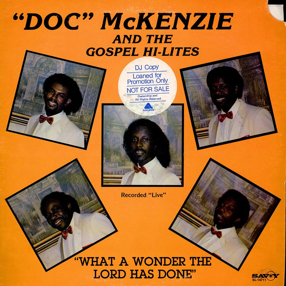 Doc McKenzie And The Gospel Hi-Lites - What A Wonder The Lord Has Done
