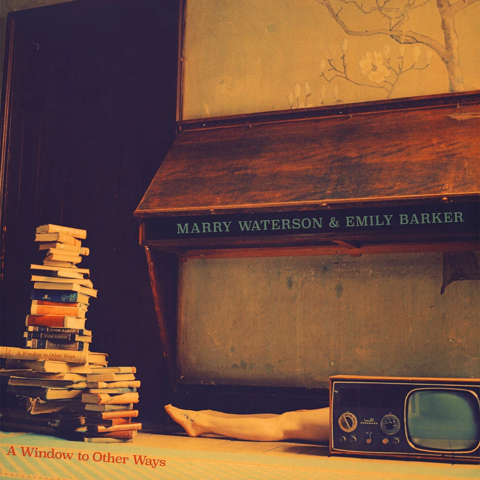 Mary Waterson & Emily Barker - A Window To Other Ways