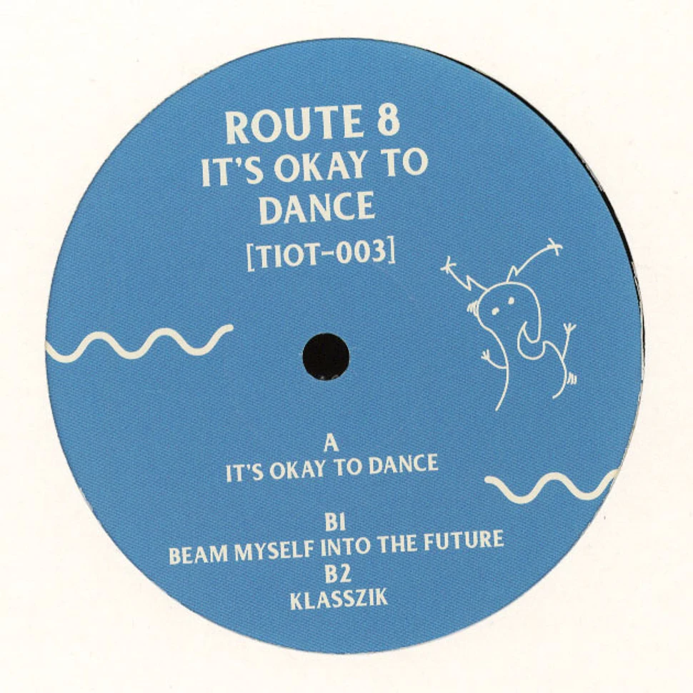 Route 8 - It's Okay To Dance