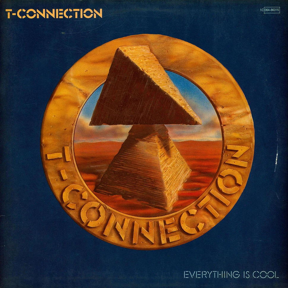 T-Connection - Everything Is Cool