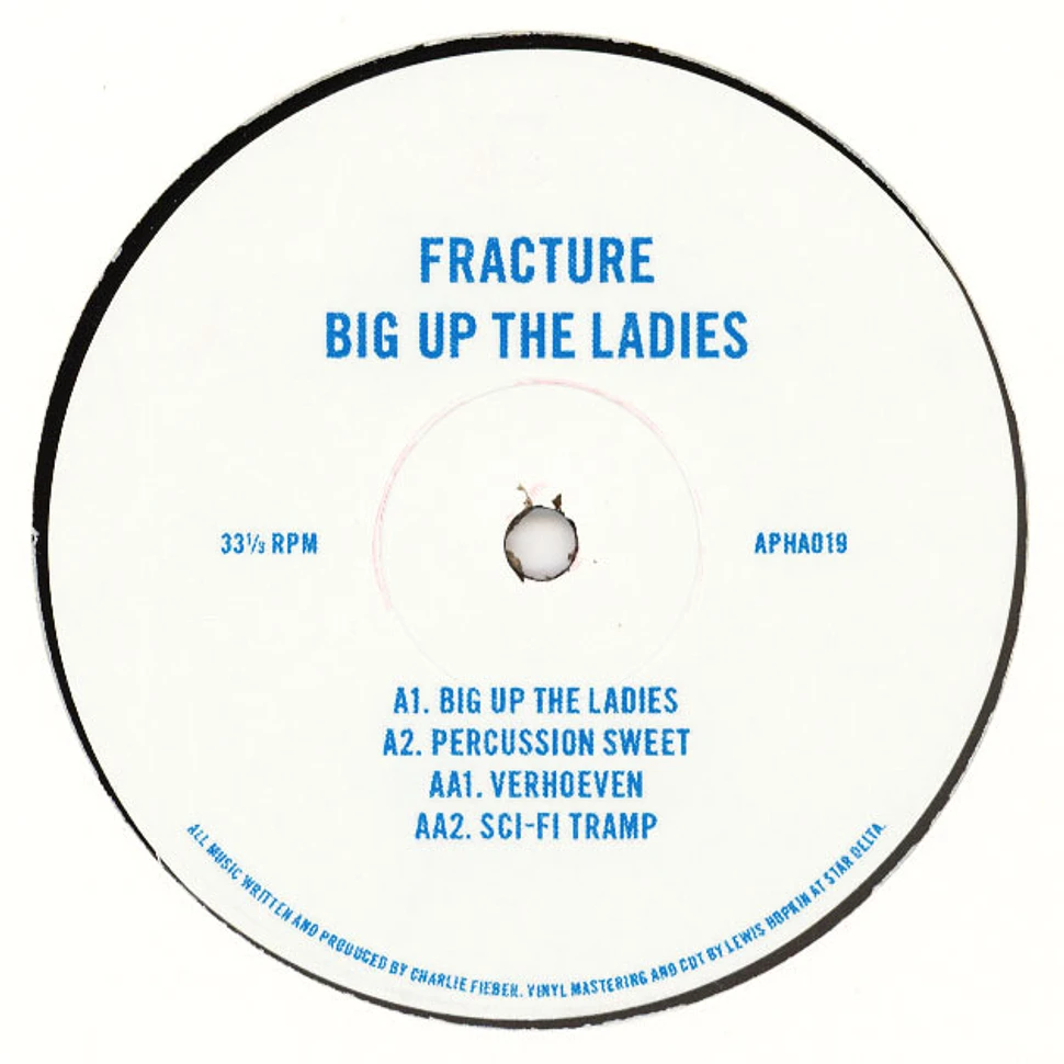 Fracture - Big Up The Ladies