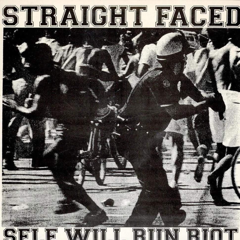 Straight Faced - Self Will Run Riot